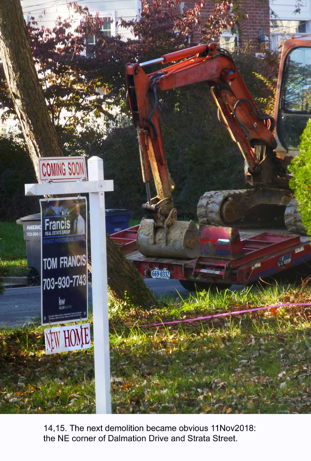 She died, he buried her. He died, no obituary, no house. FallFoliage2018-15A-TeardownAtDalmation+Strata-ComingSoon11Nov2018-1000